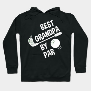 Mens Best Grandpa By Par Daddy Father's Day Gifts Golf Lover Hoodie